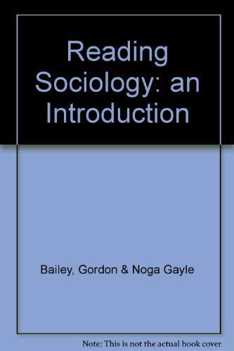 Stock image for Reading Sociology: an Introduction gordon-bailey-and-noga-gayle for sale by Aragon Books Canada