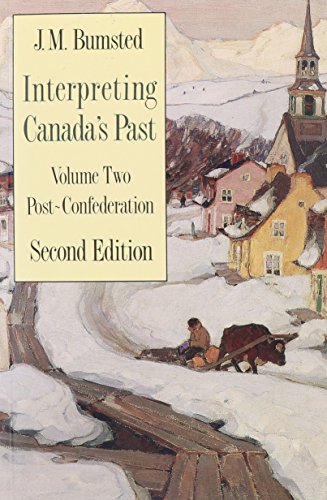 Imagen de archivo de Interpreting Canada's Past: Volume II: Post-Confederation a la venta por SecondSale