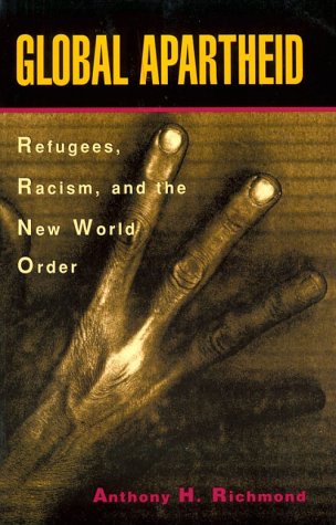 Imagen de archivo de Global Apartheid: Refugees, Racism, and the New World Order a la venta por ThriftBooks-Dallas