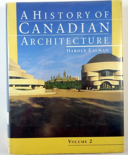 A HISTORY OF CANADIAN ARCHITECTURE (2 Vols.)