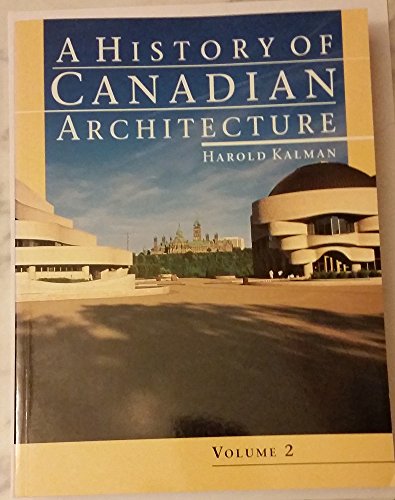 Beispielbild fr A History of Canadian Architecture (Vol 2) zum Verkauf von ThriftBooks-Dallas