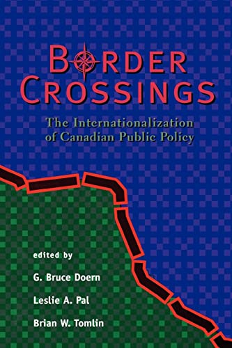 Imagen de archivo de Border Crossings : The Internationalization of Canadian Public Policy a la venta por Better World Books