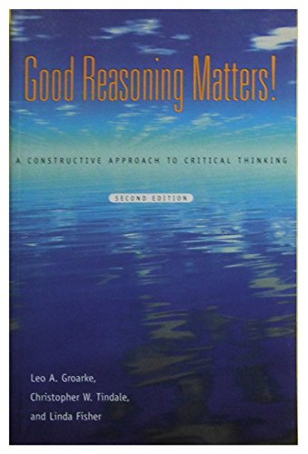 9780195412253: Good Reasoning Matters!: A Constructive Approach to Critical Thinking