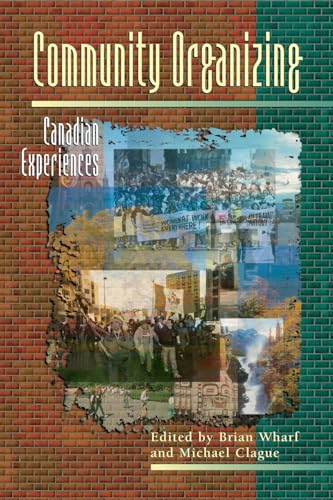 Stock image for Community Organizing: Canadian Experiences for sale by RIVERLEE BOOKS