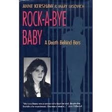 Beispielbild fr Rock-A-Bye Baby: A Death Behind Bars zum Verkauf von GF Books, Inc.