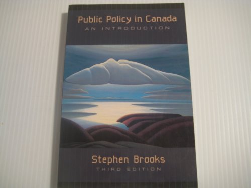 Stock image for Public Policy in Canada : An Introduction for sale by Better World Books