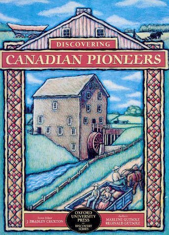 Imagen de archivo de Discovering Canadian Pioneers a la venta por Better World Books