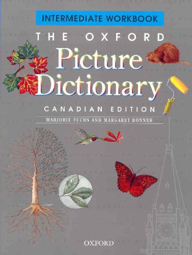 Stock image for The Oxford Picture Dictionary, Canadian Edition (Intermediate Workbook) for sale by Irish Booksellers