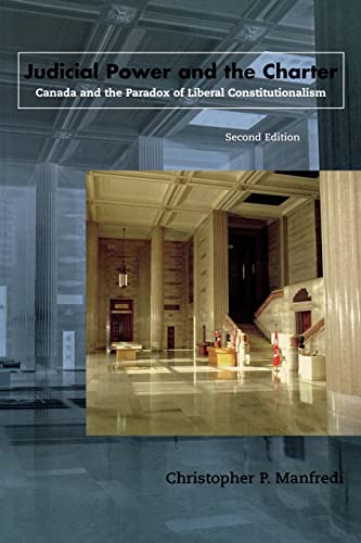 Beispielbild fr Judicial Power and the Charter : Canada and the Paradox of Liberal Constitutionalism zum Verkauf von Better World Books