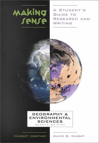 Imagen de archivo de Making Sense in Geography and Environmental Studies: A Student's Guide to Research and Writing a la venta por Wonder Book