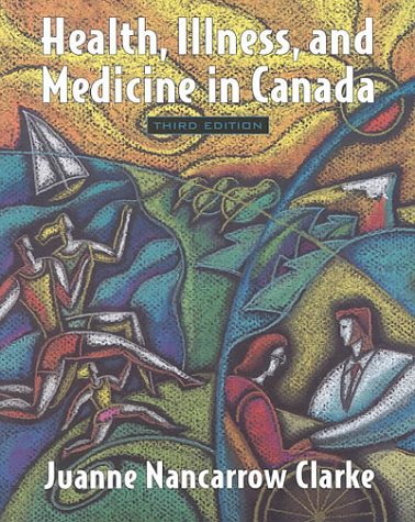 Beispielbild fr HEALTH, ILLNESS, AND MEDICINE IN CANADA. zum Verkauf von Cambridge Rare Books