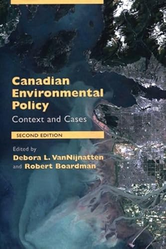 Stock image for Canadian Environmental Policy: Context and Cases for sale by Ergodebooks