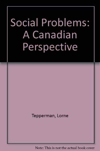 Imagen de archivo de Social Problems : A Canadian Perspective a la venta por Better World Books