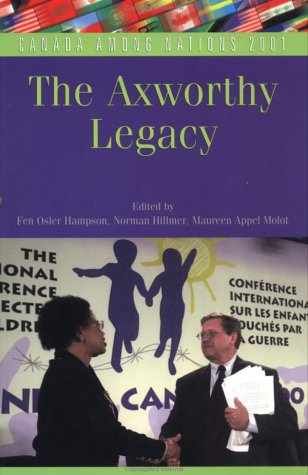 Imagen de archivo de Canada among Nations 2001: The Axworthy Legacy a la venta por Heroes Bookshop