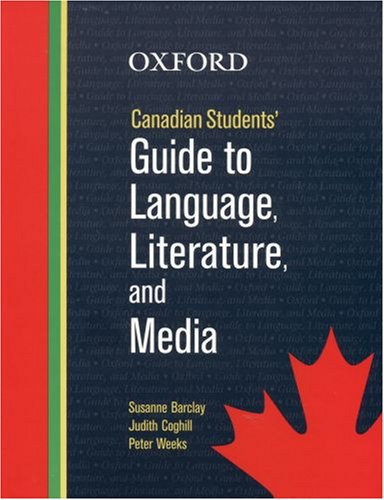 Stock image for Oxford Canadian Students' Guide to Language, Literature and Media for sale by Irish Booksellers
