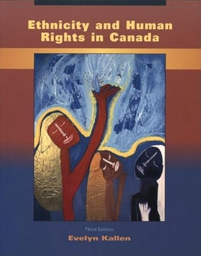 9780195417425: Ethnicity and Human Rights in Canada: A Human Rights Perspective on Race, Ethnicity, Racism, and Systemic Inequality