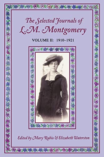 Stock image for The Selected Journals of L.M. Montgomery, Volume II: 1910-1921 for sale by Blackwell's