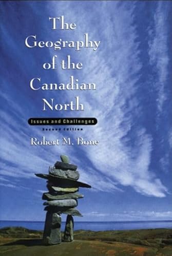 Beispielbild fr The Grography of the Canadian North Issues and Challenges zum Verkauf von Chequamegon Books