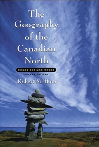 Stock image for The Grography of the Canadian North Issues and Challenges for sale by Chequamegon Books
