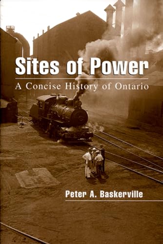 Stock image for Sites of Power : A Concise History of Ontario for sale by Better World Books