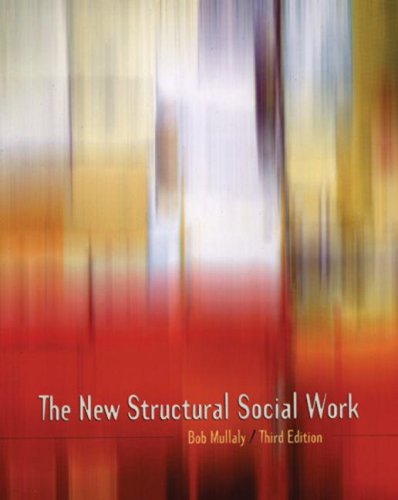 Stock image for The New Structural Social Work : Ideology, Theory, Practice for sale by Better World Books: West