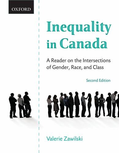 Imagen de archivo de Inequality in Canada : A Reader on the Intersections of Gender, Race, and Class a la venta por Better World Books