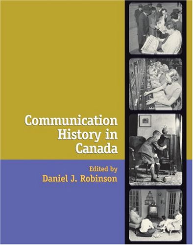 Stock image for Communication History in Canada for sale by Better World Books