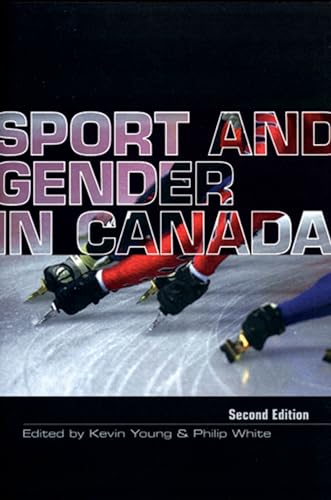 Sport and Gender in Canada (9780195419870) by White, Philip; Young, Kevin