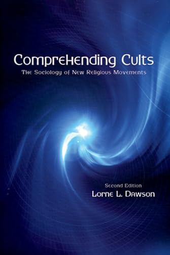 Comprehending Cults: The Sociology of New Religious Movements (9780195420098) by Dawson, Lorne L.