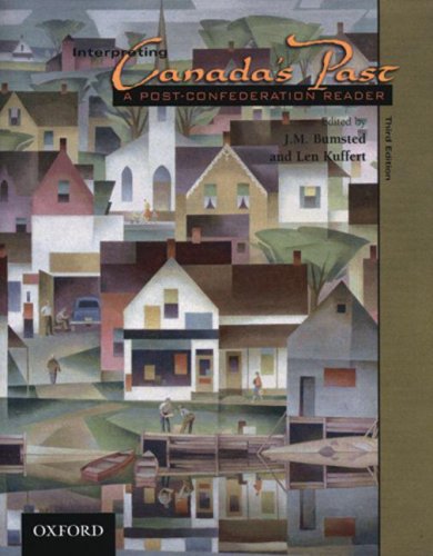 Stock image for Interpreting Canada's Past: A Post-Confederation Reader for sale by HPB Inc.