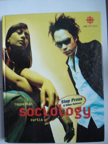 Stock image for Sociology: a Canadian Perspective : Stop Press and Video Release for sale by Better World Books Ltd