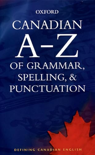 Stock image for Canadian A to Z of Grammar, Spelling, and Punctuation for sale by Better World Books