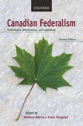 Stock image for Canadian Federalism: Performance, Effectiveness, and Legitimacy for sale by GF Books, Inc.