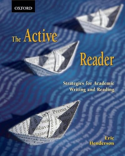 The Active Reader: Strategies for Academic Reading and Writing