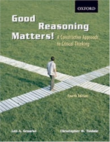 Stock image for Good Reasoning Matters! : A Constructive Approach to Critical Thinking for sale by Better World Books