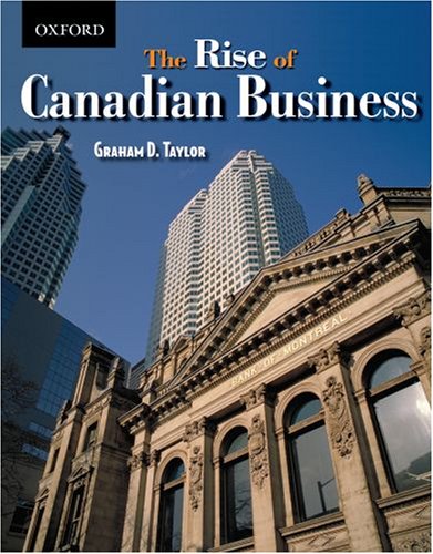 Beispielbild fr The Rise of Canadian Business zum Verkauf von Books From California
