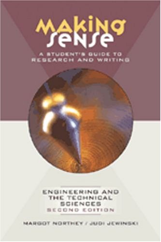 Imagen de archivo de Making Sense : A Student's Guide to Research and Writing in Engineering and the Technical Sciences a la venta por Better World Books