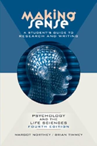 Stock image for Making Sense: A Students Guide to Research and Writing in Psychology and the Life Sciences for sale by Zoom Books Company