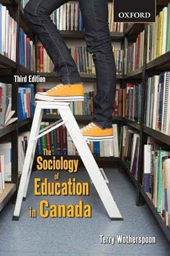 Stock image for The Sociology of Education in Canada: Critical Perspectives for sale by ThriftBooks-Atlanta