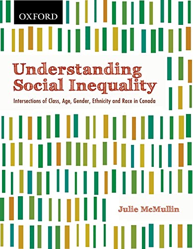 Stock image for Understanding Social Inequality : Intersections of Class, Age, Gender, Ethnicity, and Race in Canada for sale by Better World Books