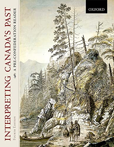 Imagen de archivo de Interpreting Canada's Past : A Pre-Confederation Reader a la venta por Better World Books: West