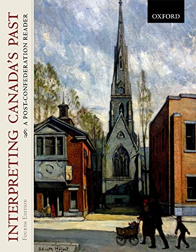 Imagen de archivo de Interpreting Canada's Past : A Post-Confederation Reader a la venta por Better World Books