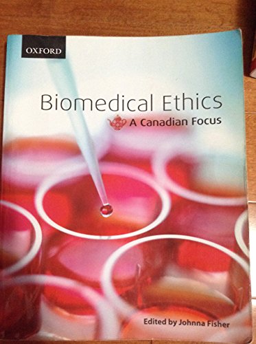 Imagen de archivo de Biomedical Ethics : A Canadian Focus a la venta por Better World Books
