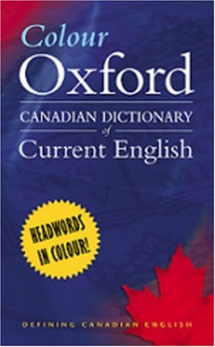 Imagen de archivo de Colour Oxford Canadian Dictionary of Current English a la venta por ThriftBooks-Dallas