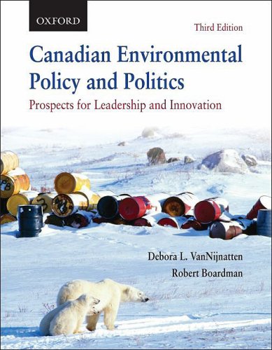 Stock image for Canadian Environmental Policy and Politics: Prospects for Leadership and Innovation for sale by SGS Trading Inc