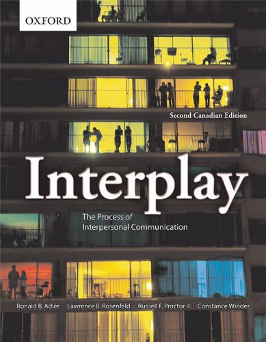 Beispielbild fr Interplay : The Process of Interpersonal Communication, Second Canadian Edition zum Verkauf von Better World Books
