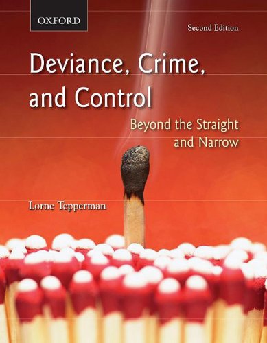 Imagen de archivo de Deviance, Crime, and Control : Beyond the Straight and Narrow a la venta por Better World Books