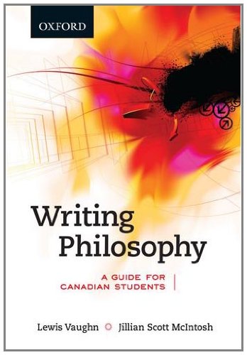 9780195430547: Writing Philosophy: A Guide for Canadian Students, First Canadian Edition 1st edition by Lewis; McIntosh, Jillian Scott Vaughn (2009) Paperback