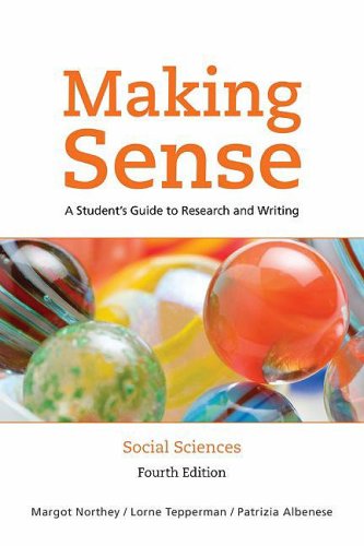 Making Sense in the Social Sciences : A Student's Guide to Research and Writing - Albanese, Patrizia, Tepperman, Lorne, Northey, Margot