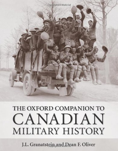 The Oxford Companion to Canadian Military History (9780195430882) by Oliver, Dean F.; Granatstein, J. L.